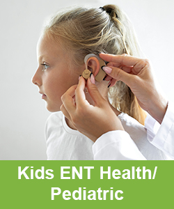 Kids ENT Health/Pediatric