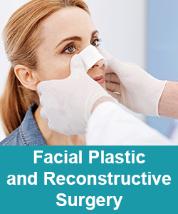 Facial Plastic and Reconstructive Surgery