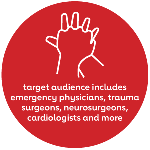 target audience includes emergency physicians, trauma surgeons, neurosurgeons, cardiologists and more